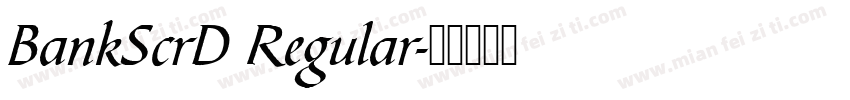BankScrD Regular字体转换